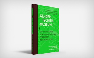 Hagen Verleger: “Gender Technik Museum” (Publication)